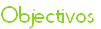 Objectivos